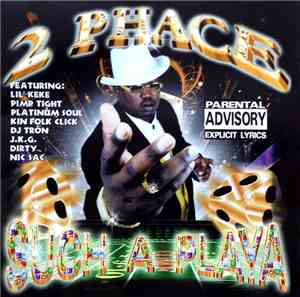 2 Phace - Such A Playa