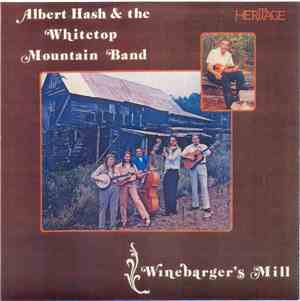 Albert Hash & The Whitetop Mountain Band - Winebarger's Mill
