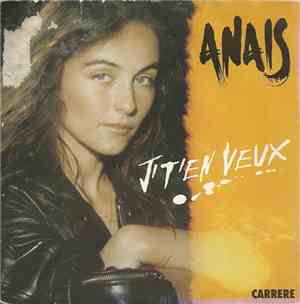 Anaïs  - J'T'En Veux