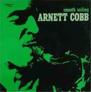 Arnett Cobb - Smooth Sailing