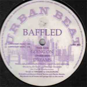 Baffled - Going On / Dreams