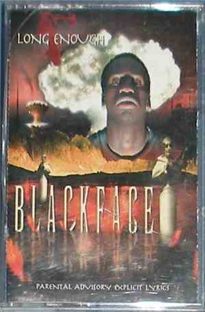 Blackface - Long Enough