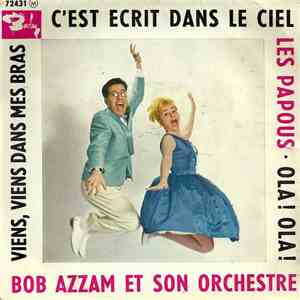 Bob Azzam Et Son Orchestre - C'Est Écrit Dans Le Ciel