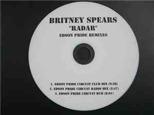 Britney Spears - Radar (Edson Pride Remixes)