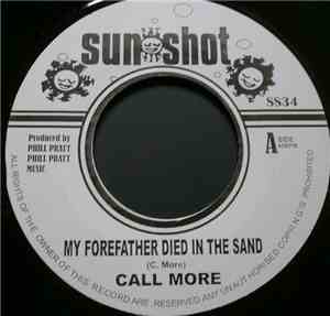 Call More - My Forefather Died In The Sand