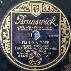 Chick Webb And His Orchestra - I'm Up A Tree / Have Mercy