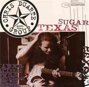 Chris Duarte Group - Texas Sugar / Strat Magik