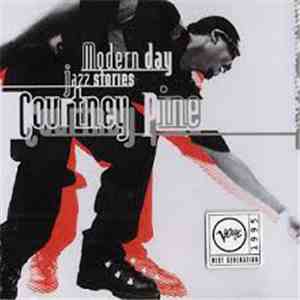 Courtney Pine - Modern Day Jazz Stories