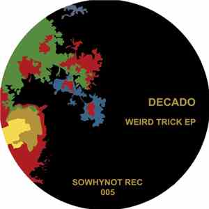 Decado - Weird Trick EP