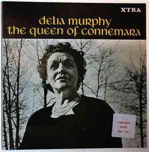 Delia Murphy - The Queen Of Connemara