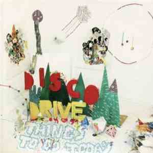 Disco Drive - Things To Do Today