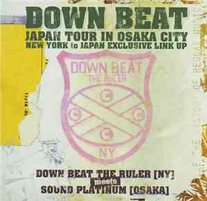 Down Beat The Ruler Meets Sound Platinum - Down Beat Japan Tour In Osaka Ci ...