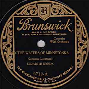 Elizabeth Lennox - By The Waters Of Minnetonka / The White Dawn Is Stealing