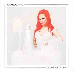 Fangoria - Criticar Por Criticar