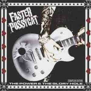 Faster Pussycat - The Power & The Glory Hole