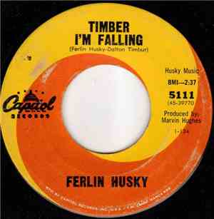 Ferlin Husky - Timber I'm Falling