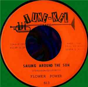 Flower Power - Sailing Around The Sun / Don't Burn My Wings