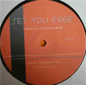 Franklin.D.Felice & D.Mess - Set You Free