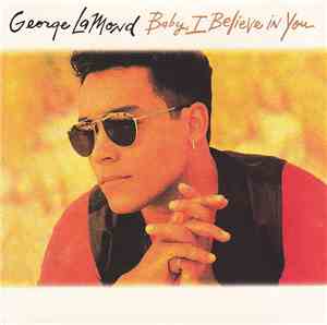 George LaMond - Baby, I Believe In You