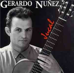 Gerardo Nuñez - Jucal