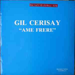 Gil Cerisay - Ame Frère