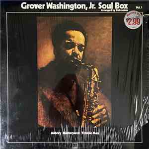 Grover Washington, Jr. - Soul Box Vol. 1