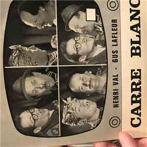 Henri Val et Gus Lafleur - Carre blanc