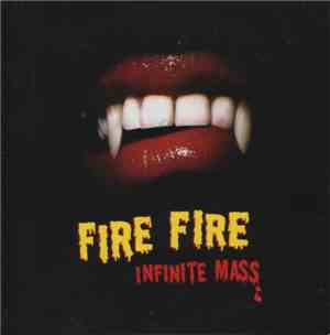 Infinite Mass - Fire Fire