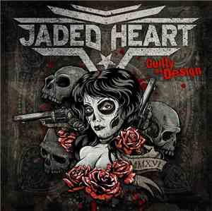 Jaded Heart - Guilt By Design