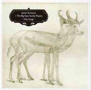 James Yorkston & The Big Eyes Family Players - Folk Songs