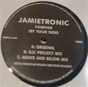 Jamietronic - Forever (By Your Side)