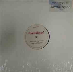 Jaymz Nylon - High And Higher EP