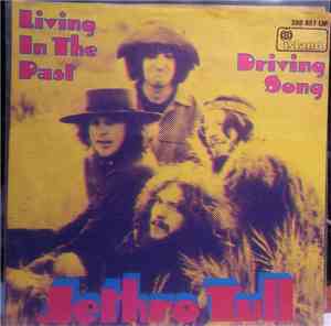 Jethro Tull - Living In The Past / Driving Song