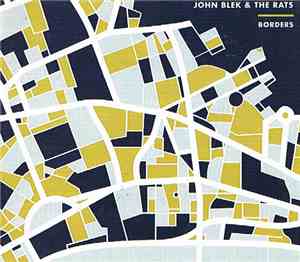 John Blek & The Rats - Borders