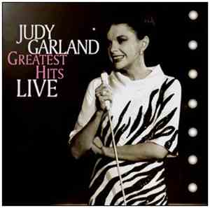 Judy Garland - Greatest Hits Live