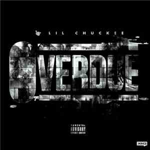 Lil Chuckee - Overdue