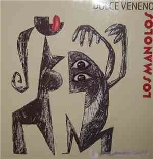 Los Manolos - Dulce Veneno