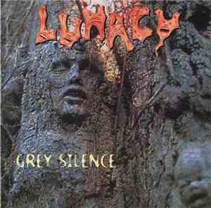 Lunacy  - Grey Silence