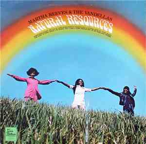Martha Reeves & The Vandellas - Natural Resources