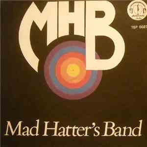 MHB - Mad Hatter's Band - Lay Down