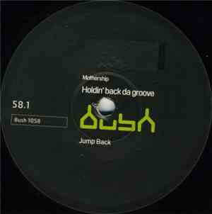 Mothership - Holdin' Back Da Groove