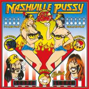 Nashville Pussy - Get Some!