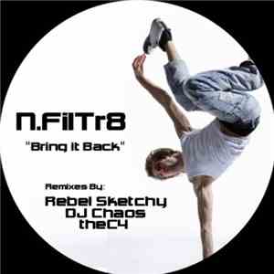 N.FilTr8 - Bring It Back EP