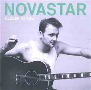 Novastar  - Closer To You