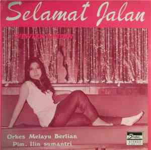 Orkes Melayu Berlian Pim. Ilin Sumantri / Wiwiek Abidin - Selamat Jalan