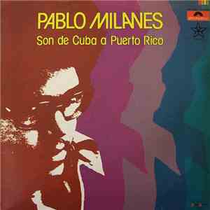 Pablo Milanés - Son De Cuba A Puerto Rico