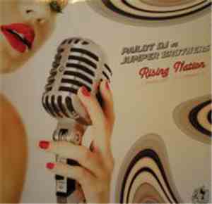 Pailot DJ Vs. Jumper Brothers - Rising Nation