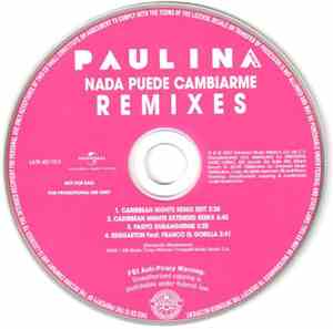 Paulina Rubio - Nada Puede Cambiarme (Remixes)