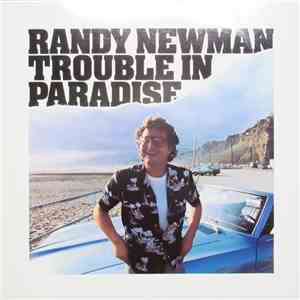 Randy Newman - Trouble In Paradise