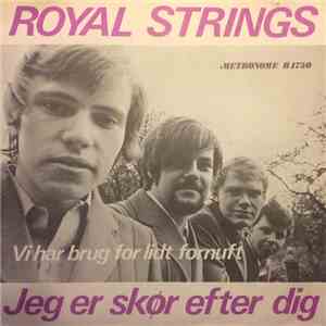 Royal Strings - Jeg Er Skør Efter Dig / Vi Har Brug For Lidt Fornuft